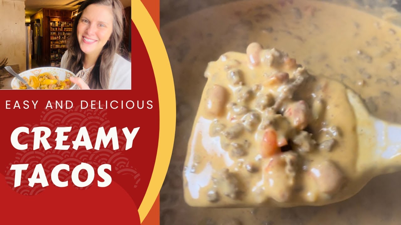 Easy and Delicious Creamy Tacos