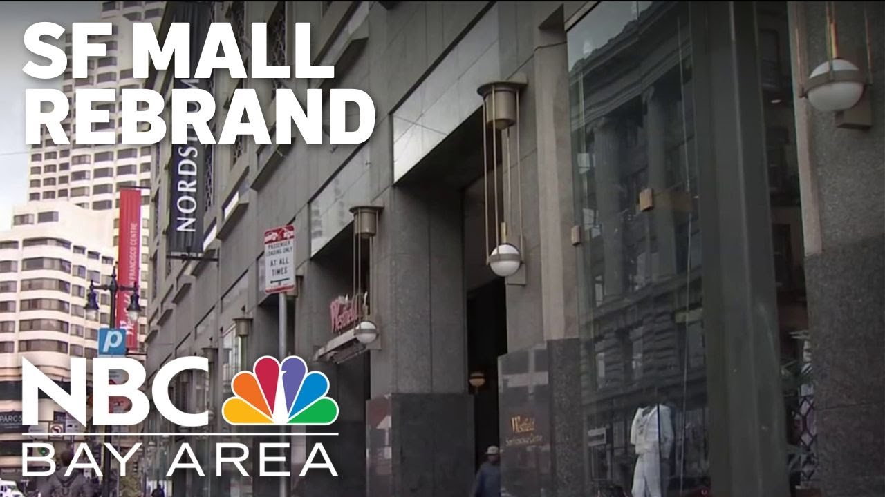 San Francisco's biggest mall gets major rebrand