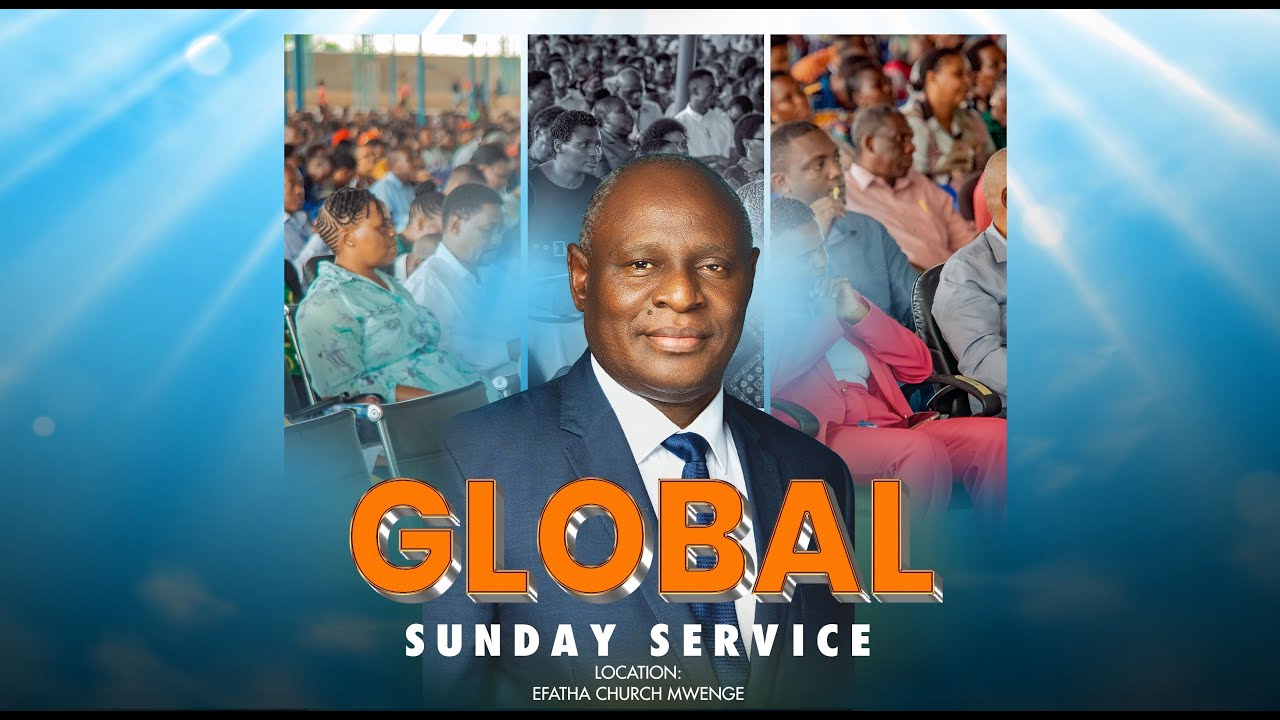 🔴 GLOBAL SUNDAY SERVICE - KANISA LA EFATHA MWENGE |   31-08-2025