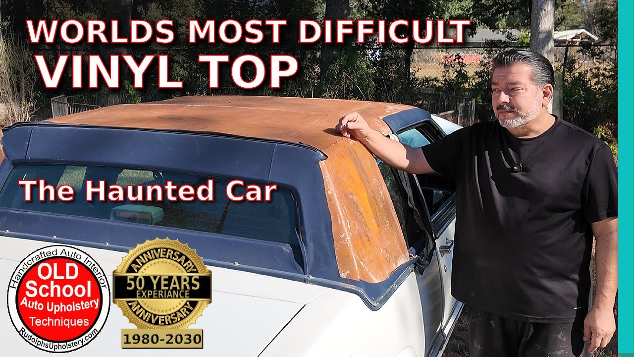 The Worlds Most Difficult Vinyl Top | Haunted Car | Learn Upholstery
