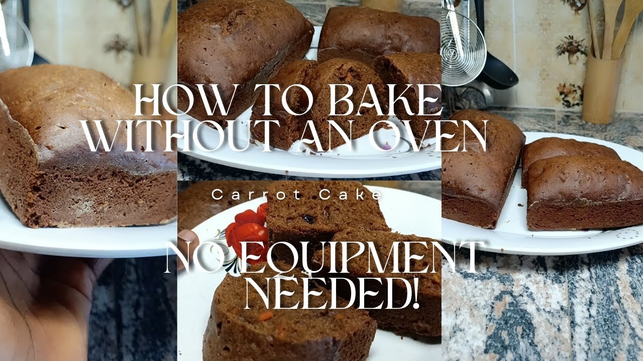 How to Bake Without an Oven, No Equipment needed// How To Bake Carrot Cake without any Equipment..