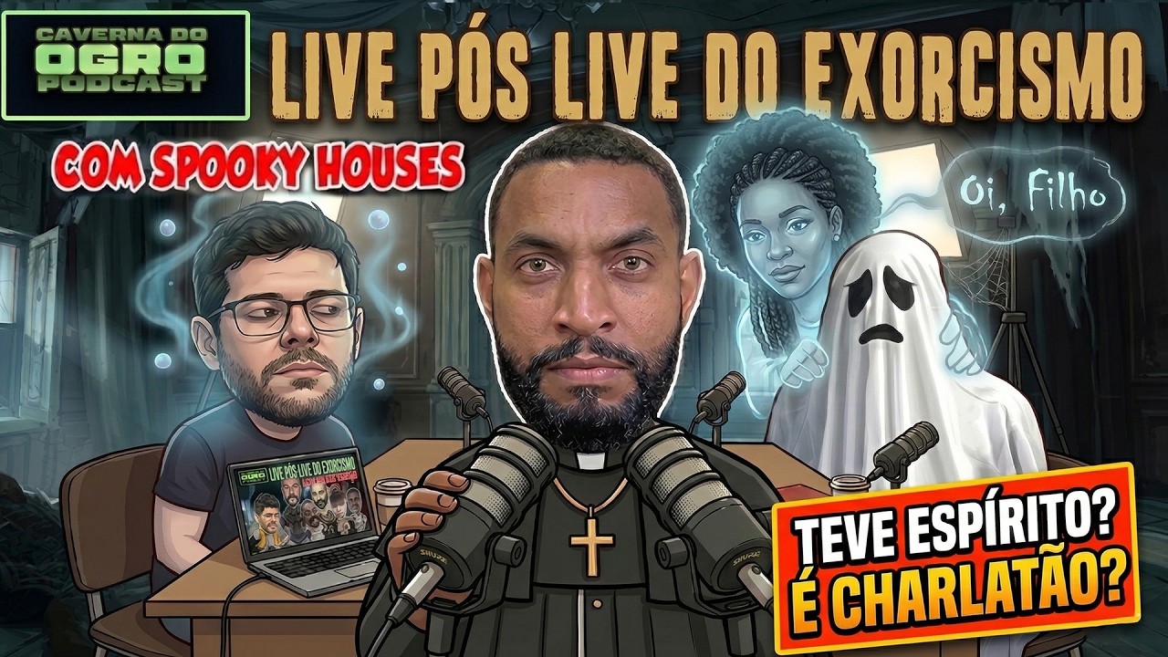 LIVE PÓS LIVE DO EXORCISMO - Spooky Houses viu o espírito da mãe de Well Costa?