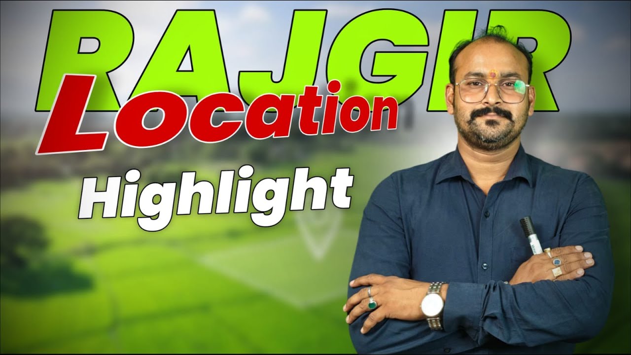Rajgir plot, Location Highlight 0- Property click point