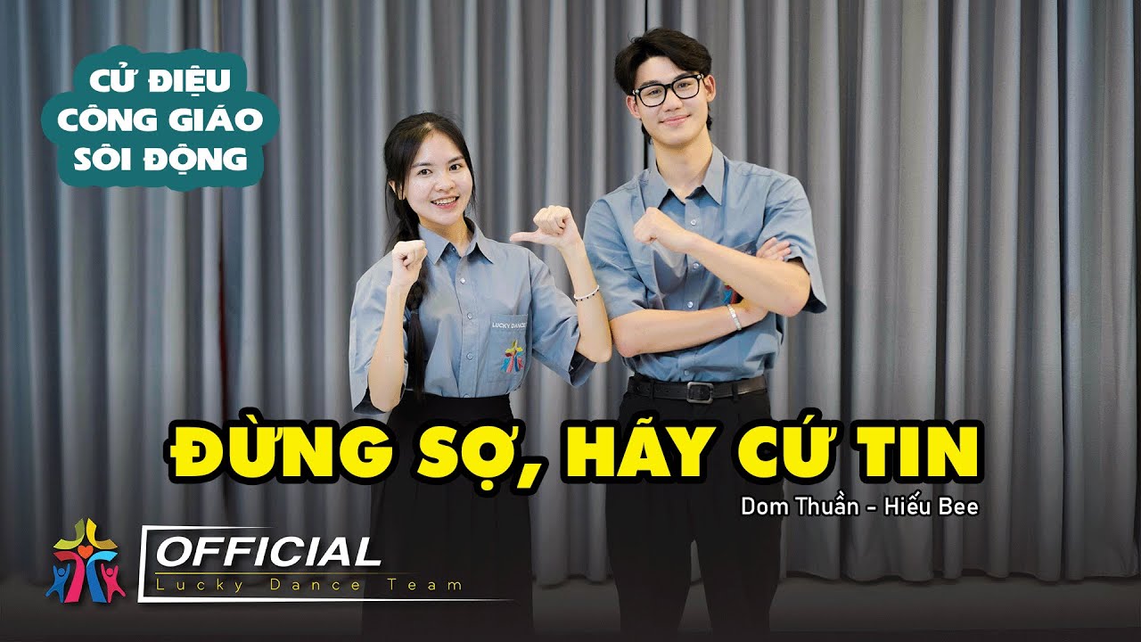 ĐỪNG SỢ H&Atilde;Y CỨ TIN | TH&Aacute;NH CA ACOUSTIC | LUCKY DANCE TEAM