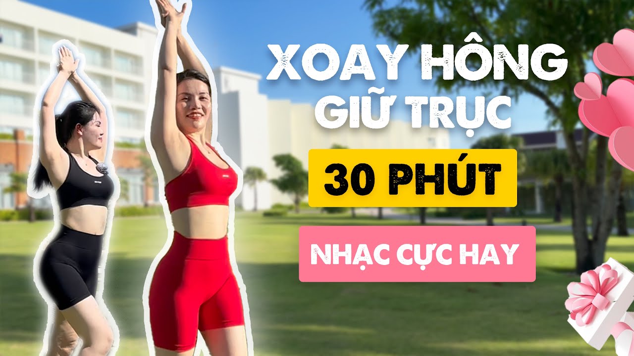 XOAY H&Ocirc;NG GIỮ TRỤC - 30 PH&Uacute;T | Nhạc cực hay | Bầu Trời T&iacute;ch Cực
