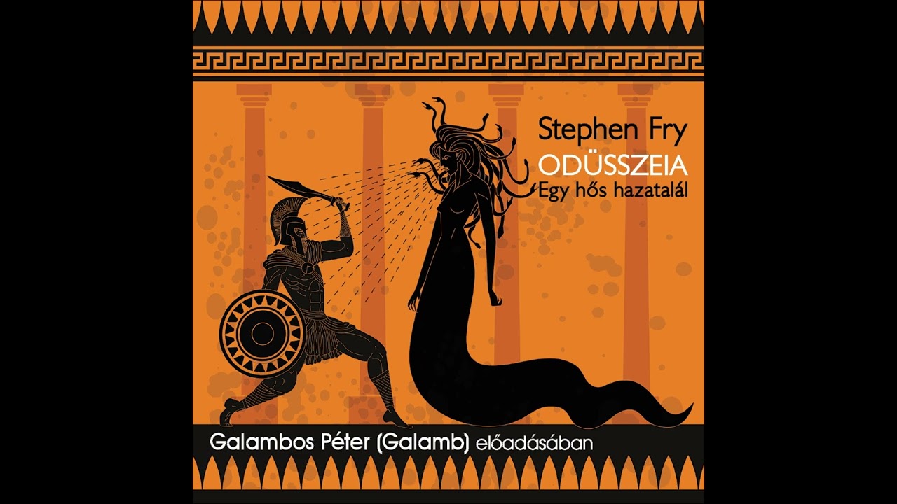 Stephen Fry: Odüsszeia- Galambos  Péter (Galamb) előadásában (Kalüpszo szigetén)
