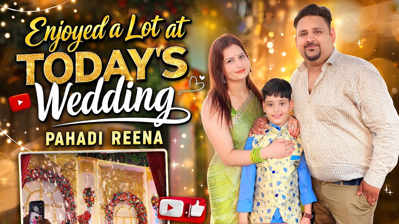 Today Wedding Full Enjoy | Shaadi Vlog | Family Fun at Wedding | Pahadi Reena #minivlog #familyvlog 