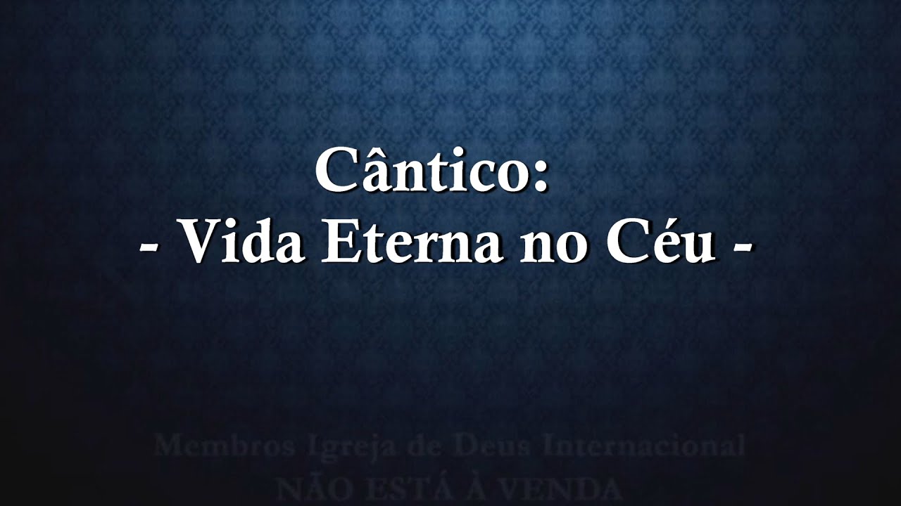 Vida Eterna no Céu - Cifrado