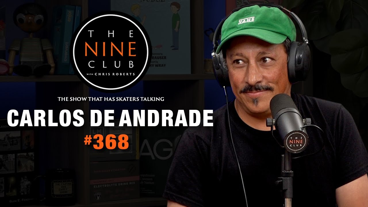 Carlos De Andrade | The Nine Club #368