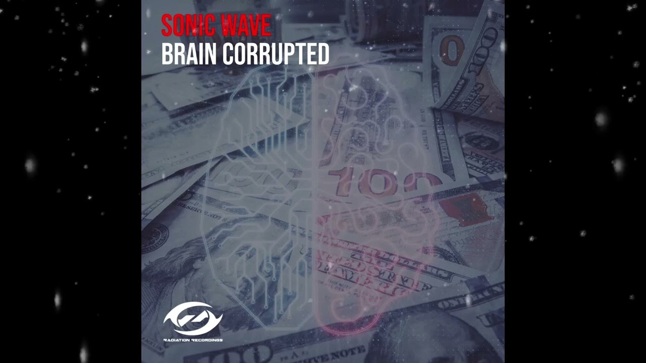 Sonic Wave - Brain Corrupted (Extended Mix) [ Radiation Recordings ]