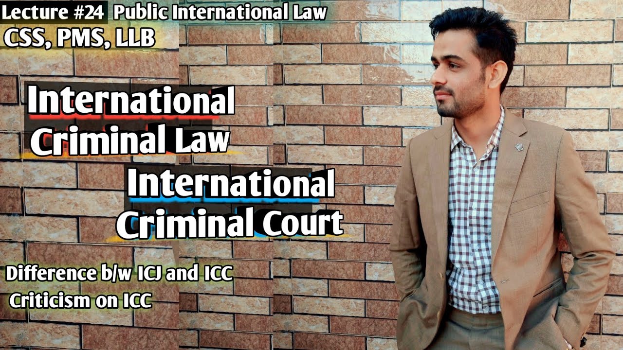 International Criminal Law | International Criminal Court | LSP | Law Students Platform