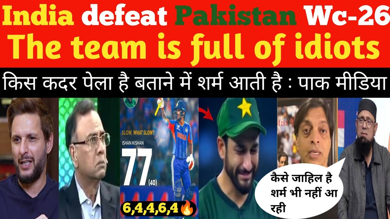 Pakistan Media latest Reaction On india Beat Pakistan WC 26,IND vs PAK Highlights Ishan Kishan 77🔥.