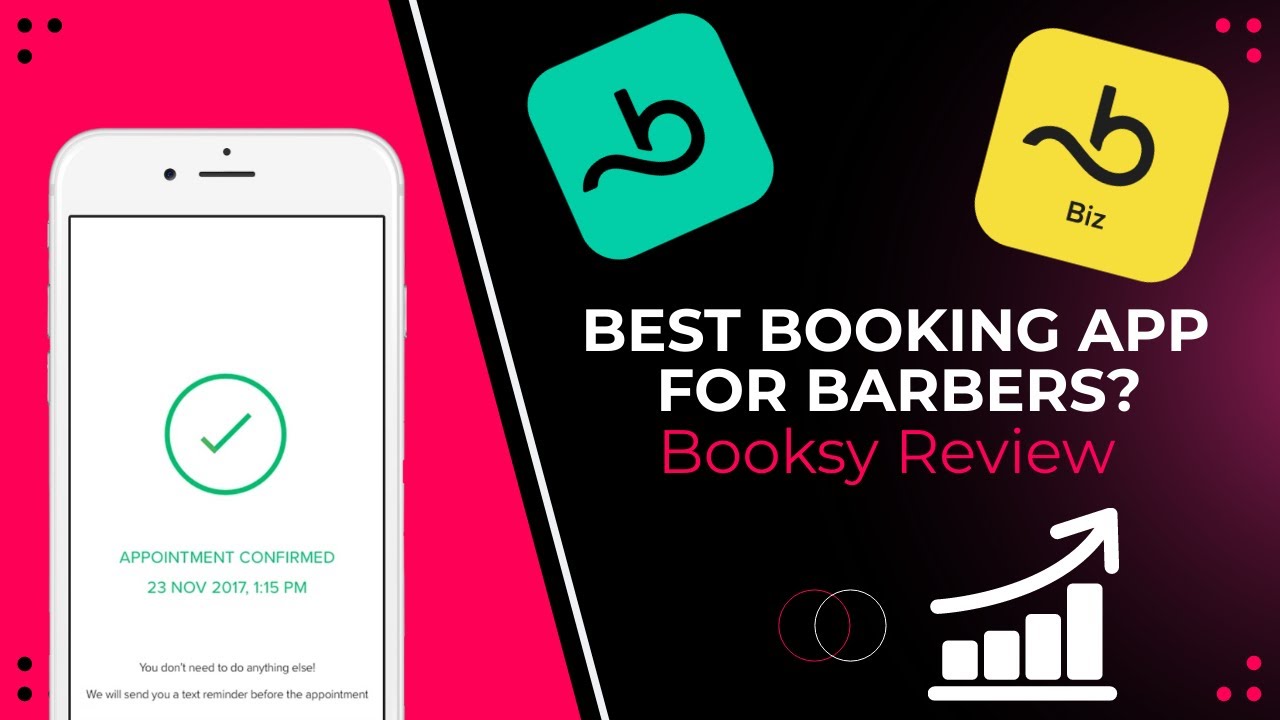 The Best Booking App For Barbers? (Why Booksy!)