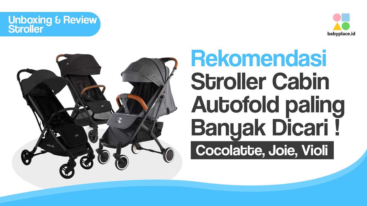 REVIEW STROLLER CABIN SIZE PALING LARIS DAN BERKUALITAS | COCOLATTE JOIE DAN VIOLI