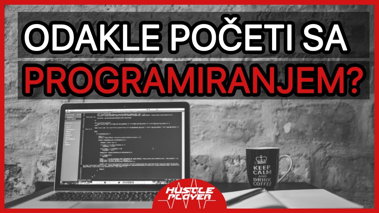 Odakle poceti sa programiranjem ? ( 2020 )