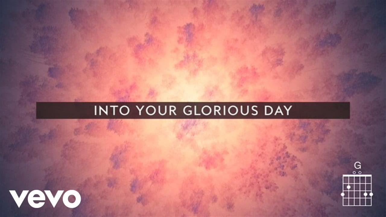Passion, Kristian Stanfill - Glorious Day (Live/Lyrics And Chords)