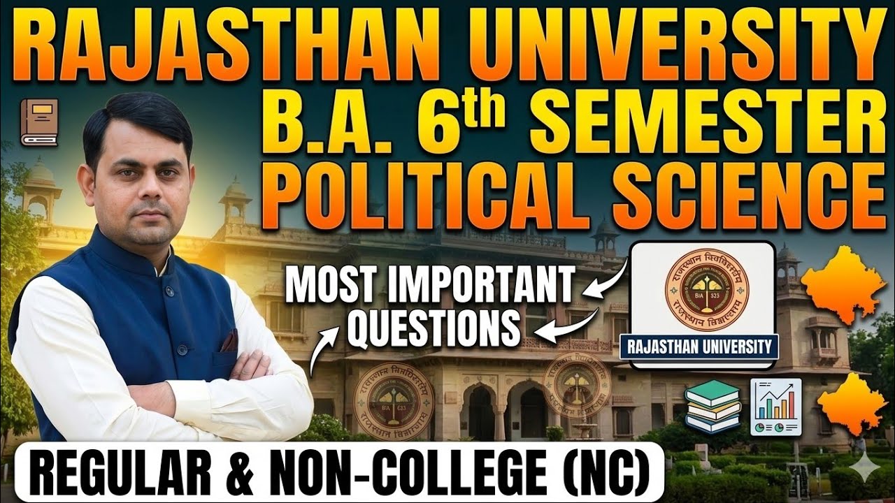 POLITICAL SCIENCE!!! B.A 6th Semester Rajasthan University important questions regular and  college