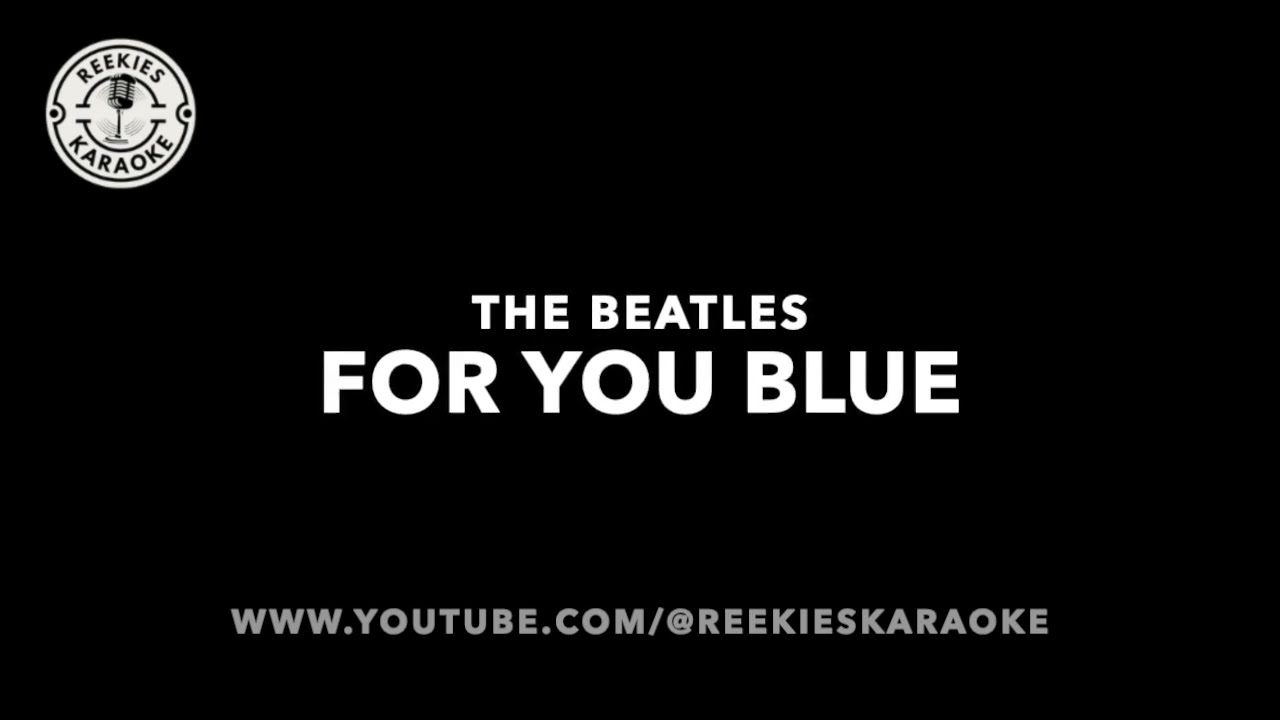 The Beatles | For You Blue | Karaoke