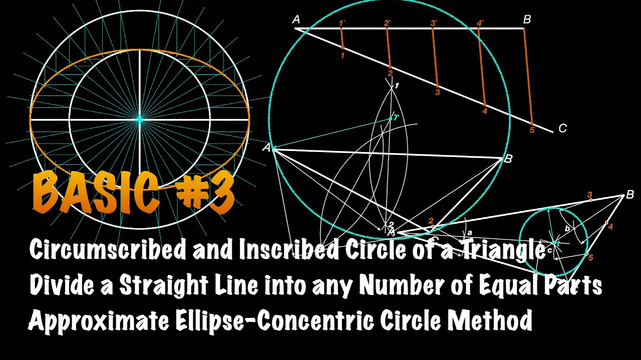 Approximate Ellipse, Dividing a Straight Line, Inscribed and Circumscribed Circle | Basic #3