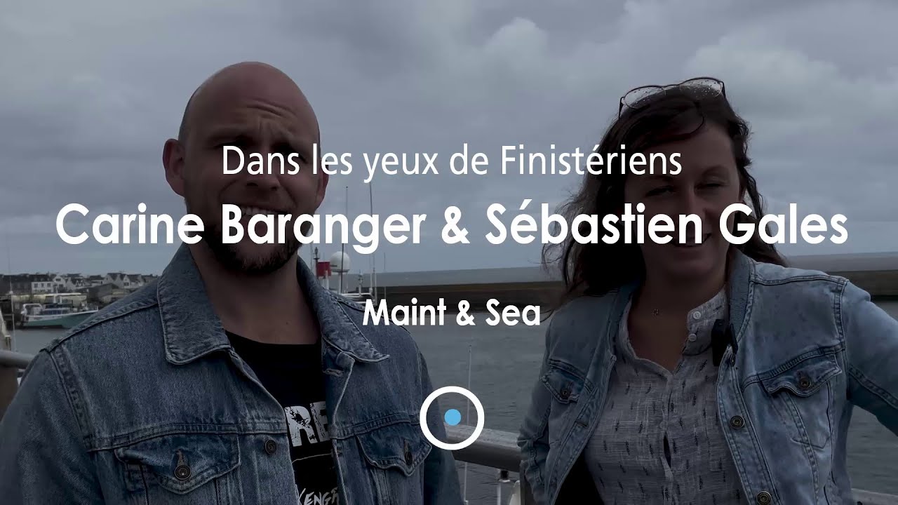 MAINT & SEA - Carine Baranger & Sébastien Galès