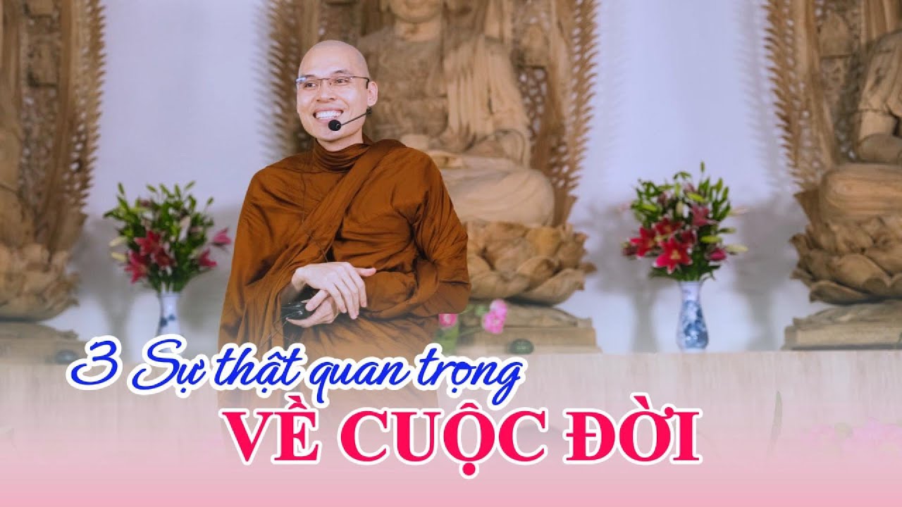 3 SỰ THẬT QUAN TRỌNG NHẤT VỀ CUỘC ĐỜI | Thầy Phước Minh