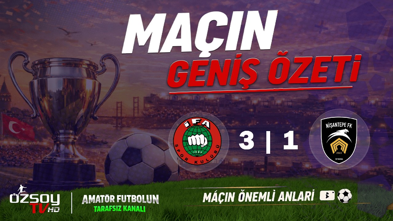İFA SPOR - NİŞANTEPE FK | U14 TÜRKİYE ŞAMPİYONASI FİNAL MAÇI