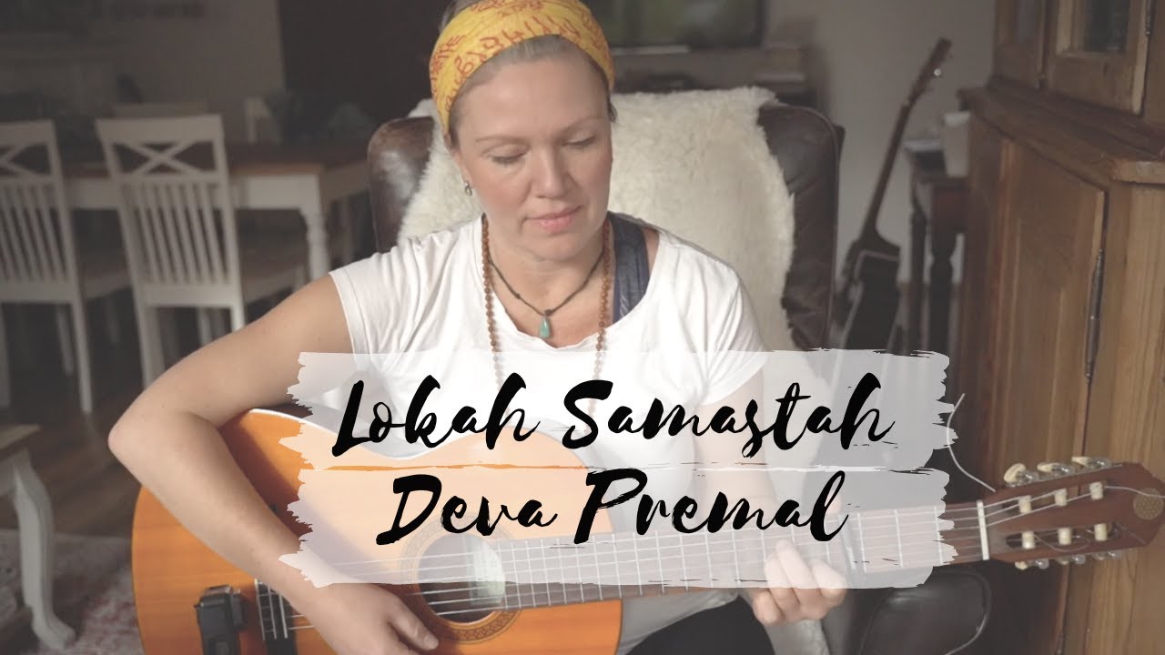 Mantra Lokah Samstah  (Deva Premal) I Akkorde & Text I Nancy Haywood I Relax Mantra I 440 Hz