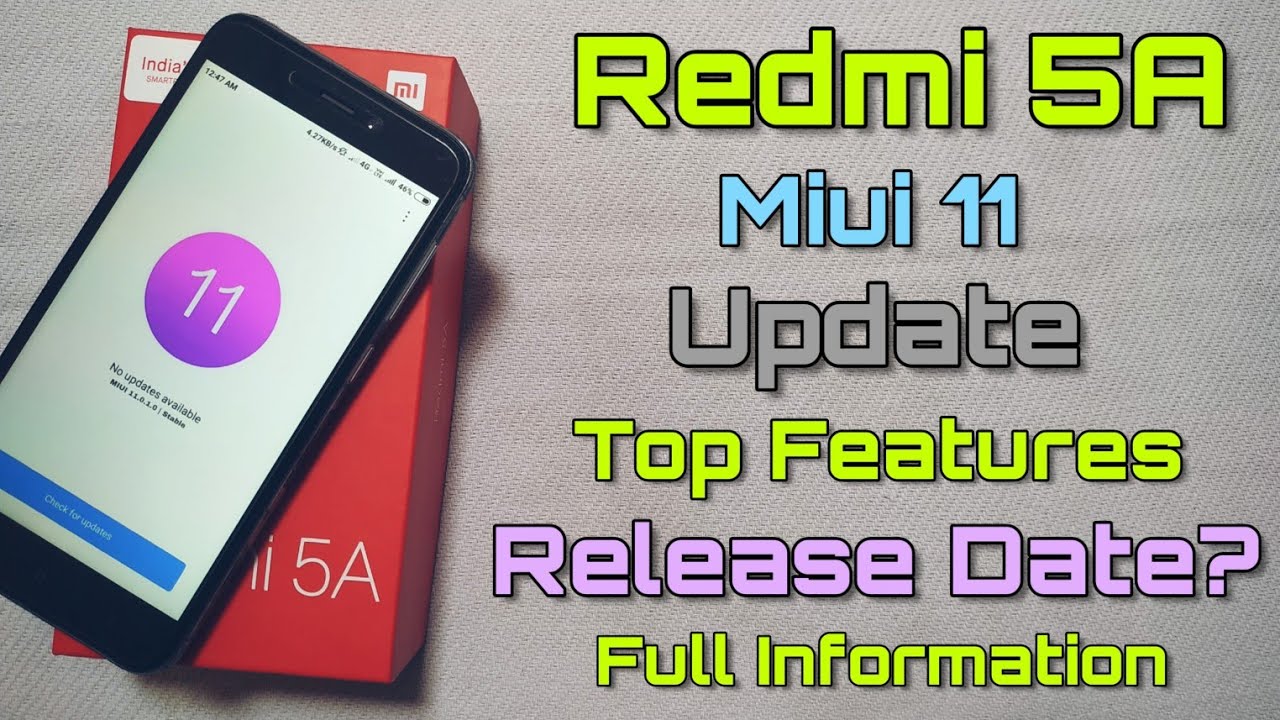 Redmi 5A Miui 11 Update Top Features Coming Full Information - Release Date?