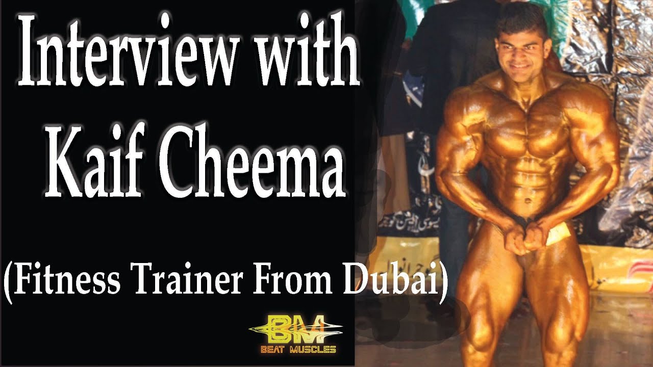 Interview with Kaif Cheema (Fitness Trainer From Dubai) | Beat Muscles