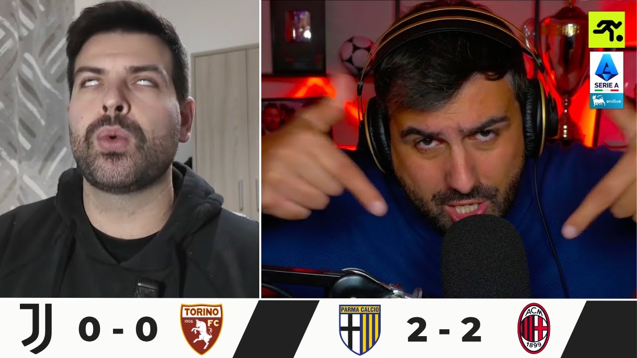 PARMA MILAN 2-2 e JUVENTUS TORINO 0-0 | JUVENTINI E MILANISTI UNITI NELLA DISPERAZIONE | TIFOSIAMO