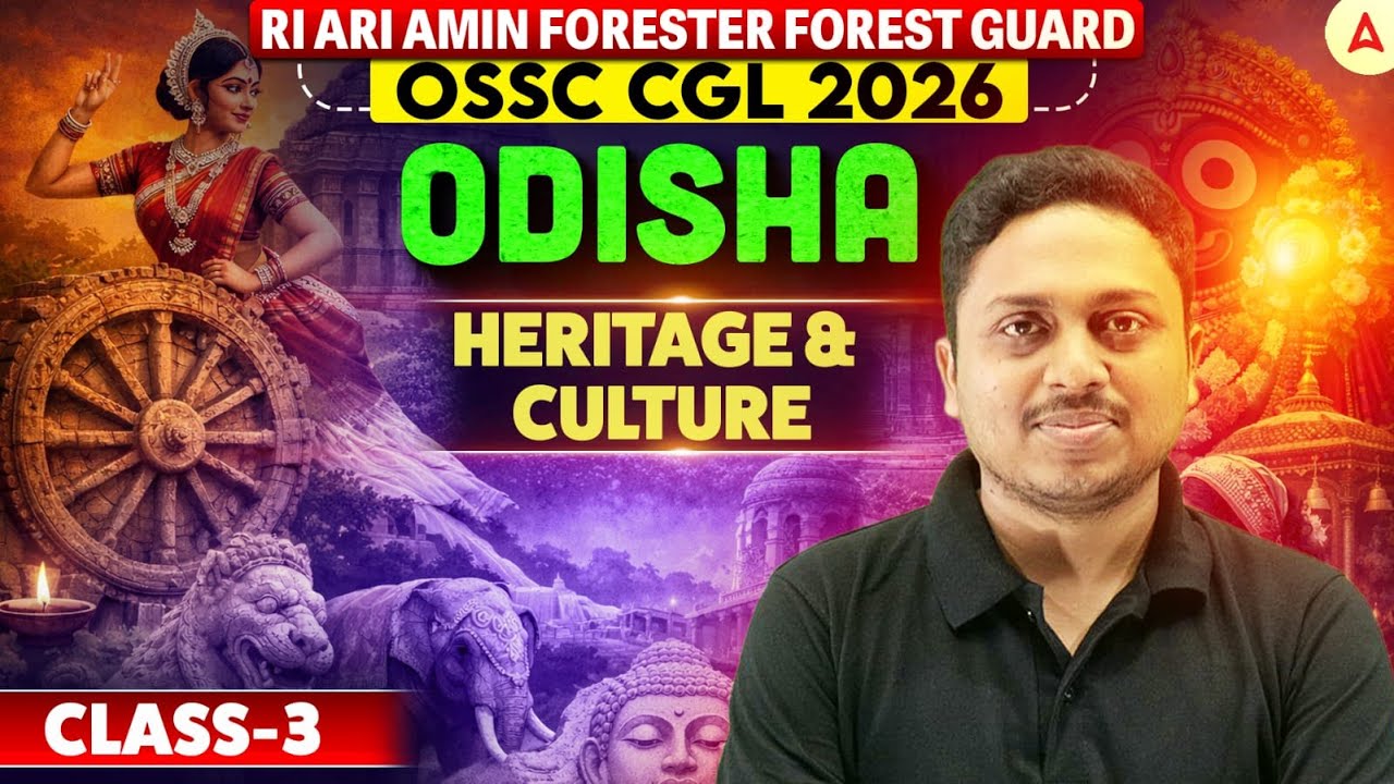 RI ARI AMIN, Forester Forest Guard, OSSC CGL | ODISHA HERITAGE & CULTURE | Class 3