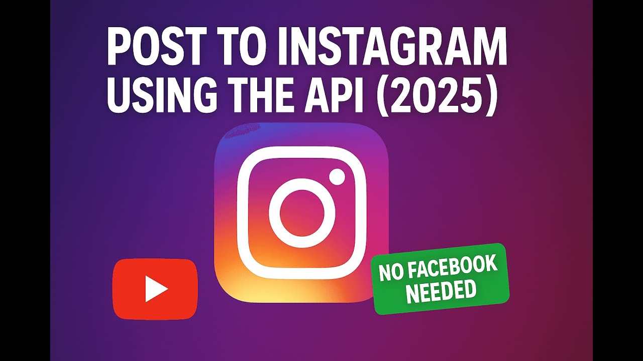 EASILY Post to Instagram with Instagram API in 2025 (NO Facebook Needed) | Walkthrough Tutorial