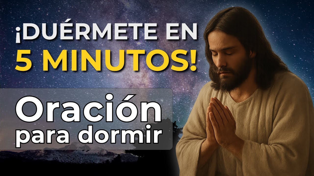 Escucha esta oración para dormir en paz en menos de 5 minutos!