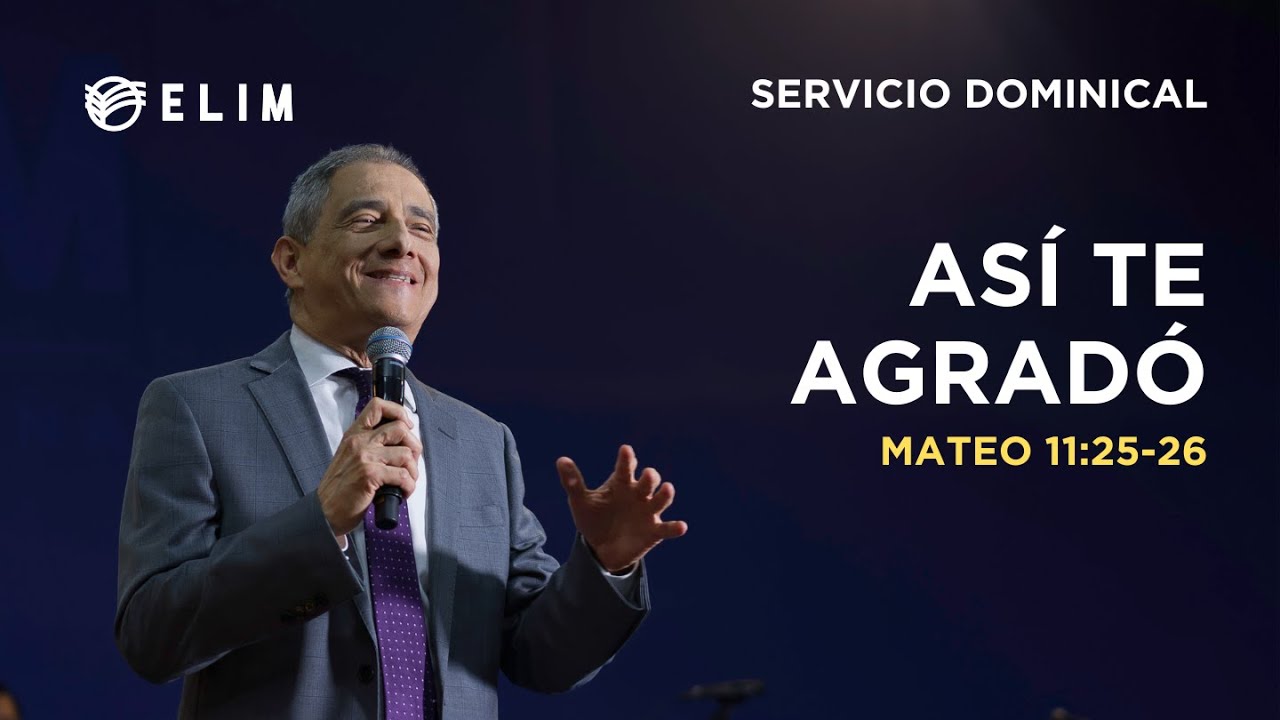 Así te agradó | Mateo 11:25-26