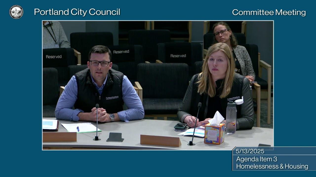 Portland City Council Homelessness & Housing Committee 05/13/25