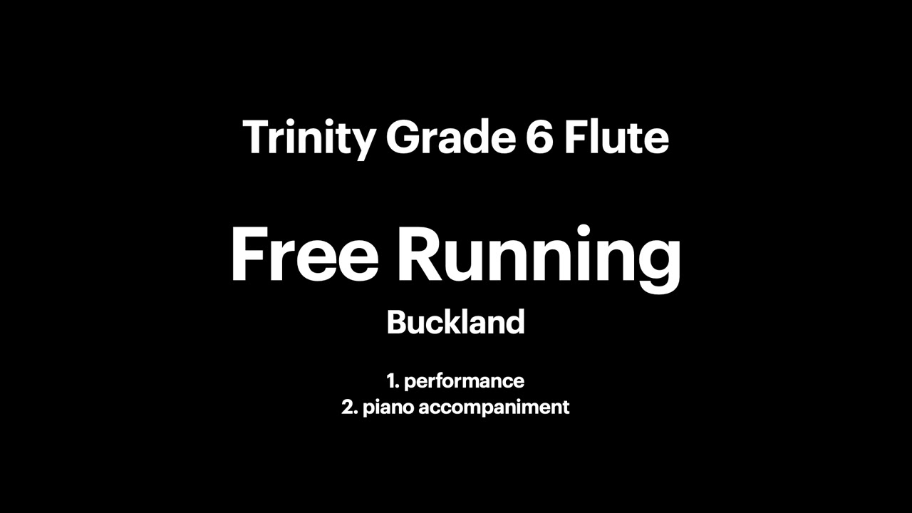 Trinity grade 6 flute: Free Running Buckland