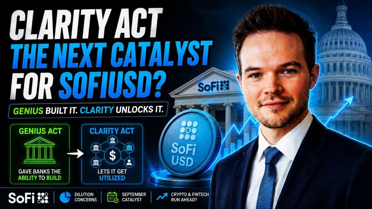 The Clarity Act is gaining momentum! Positive for SoFi...