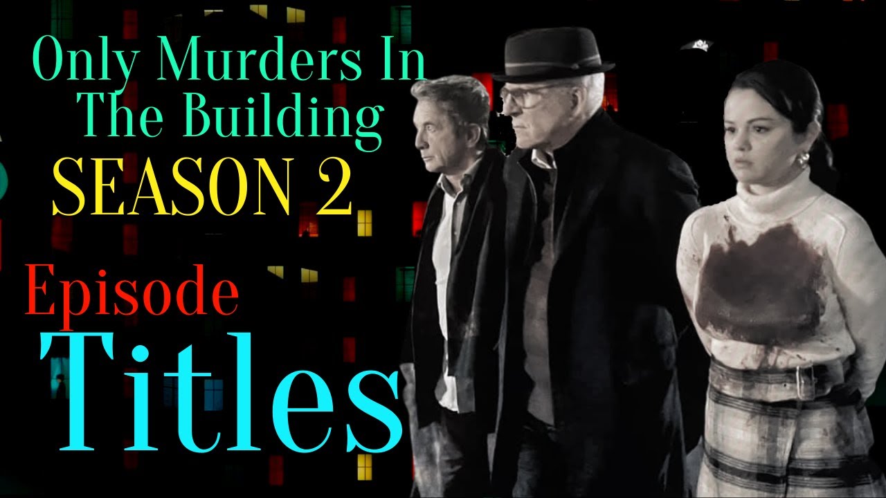 OMITB Season 2 Episode Titles