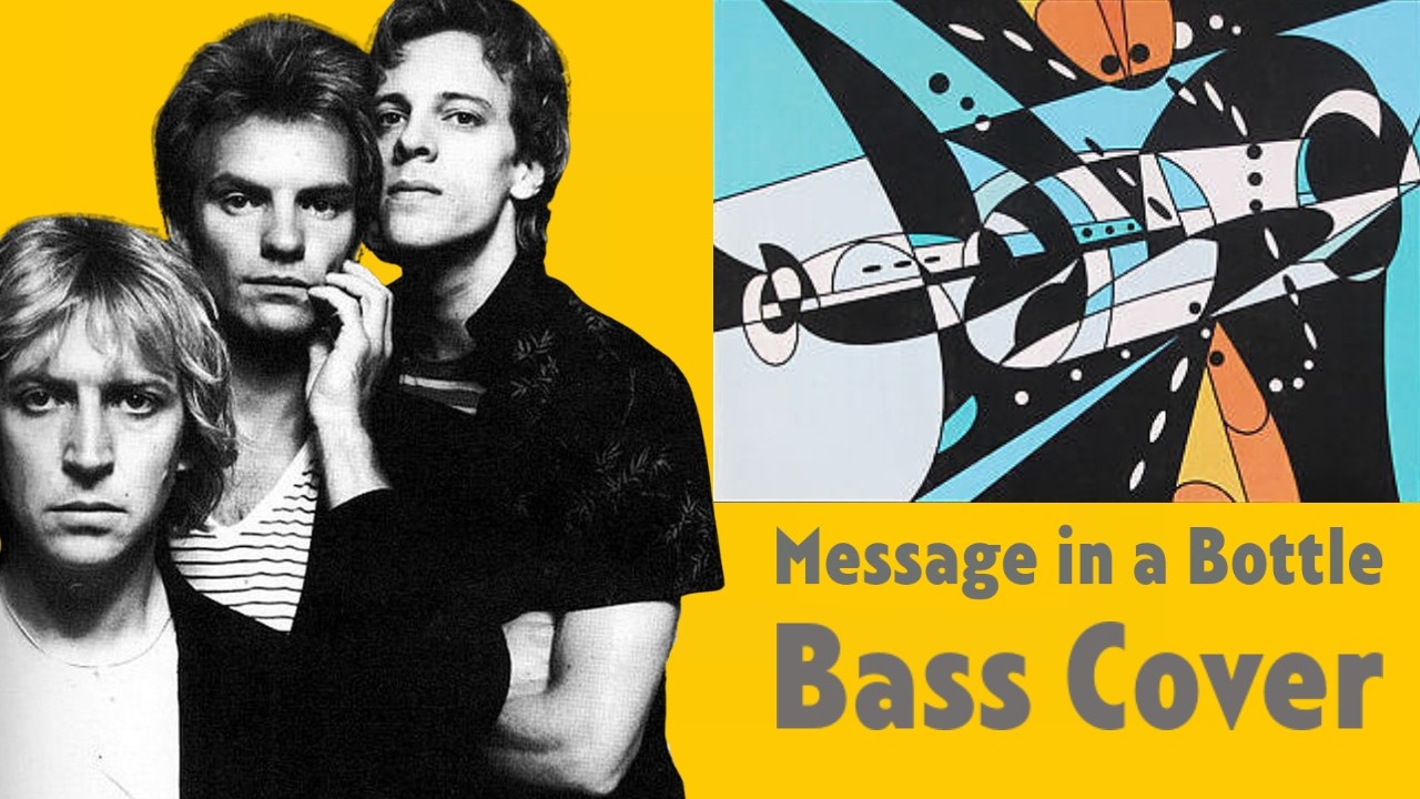 The Police - Message in a Bottle (Bass Cover)
