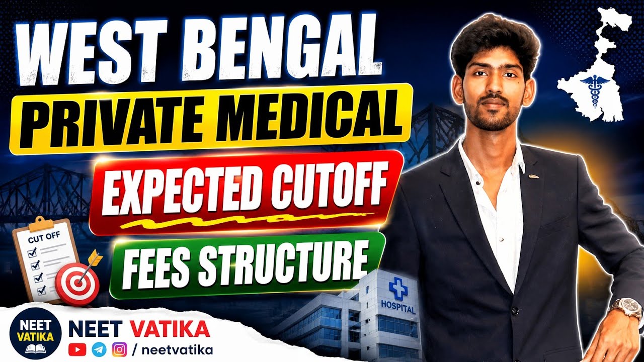 WEST BENGAL Private Medical Fees Structure 2026 🔥 Expected Cutoff & Choice Filling Guide Management