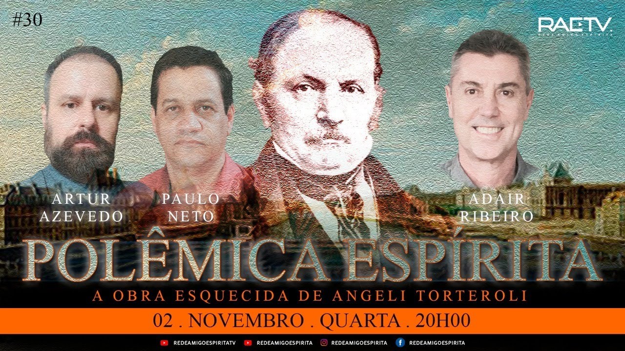 #30&deg; Pol&ecirc;mica Espirita: A Obra Esquecida de Angeli Torteroli com Adair Ribeiro