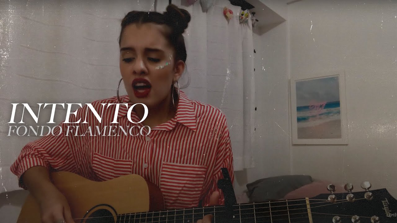 CAMILÚ | Intento #FondoFlamenco [Cover]