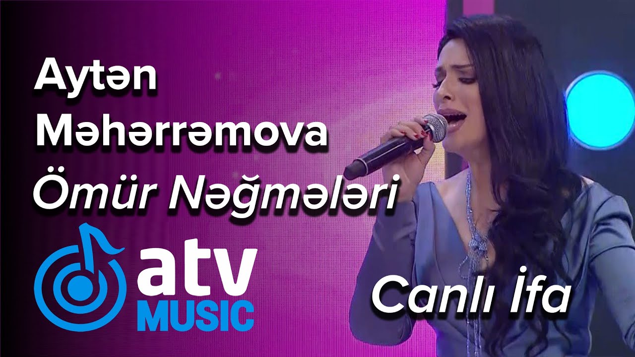 Aytən Məhərrəmova - Ömür Nəğmələri  CANLI İFA  (Nanəli)