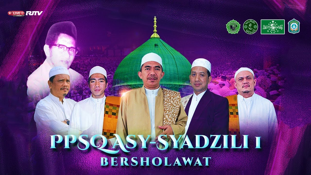 PPSQ Asy-Syadzili 1 Bersholawat Dalam Rangka Haul Ke-33 KH. Ahmad Syadzili Muhdlor