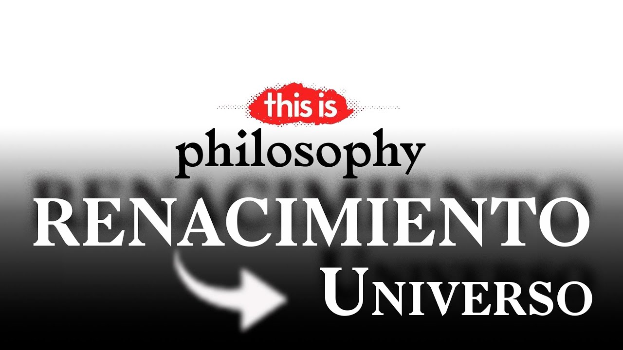 Renacimiento en el universo - This is Philosophy | La2