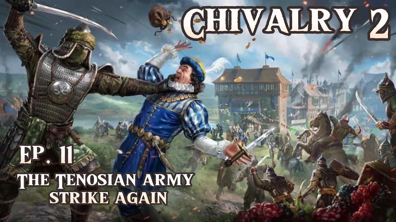 Chivalry 2 - The Sacking of Bridgetown - Epic Attac to The Peaceful City!