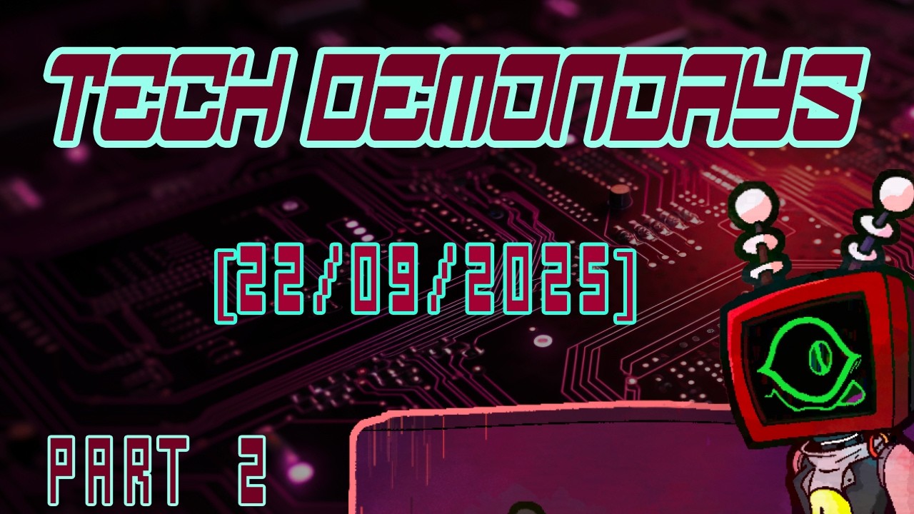 [22/09/2025] Tech Demondays Part 2/3