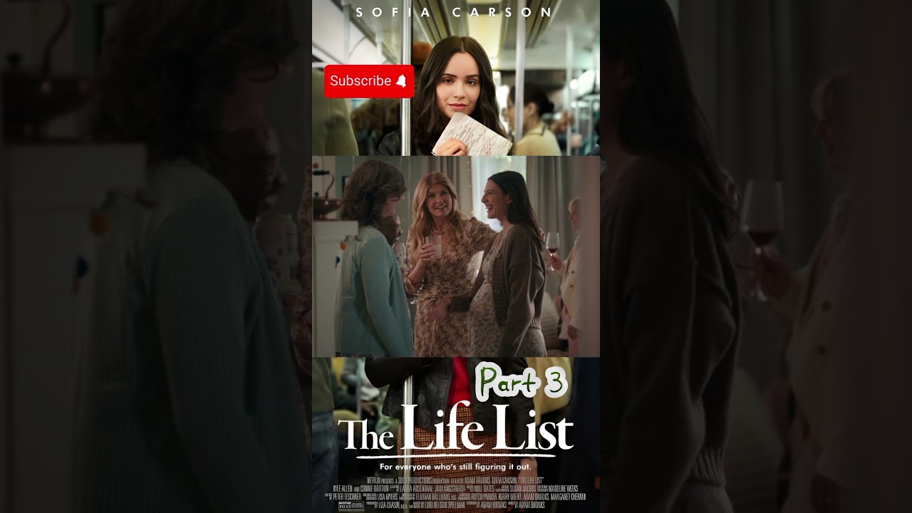 The Life List | Netflix - Part 3
