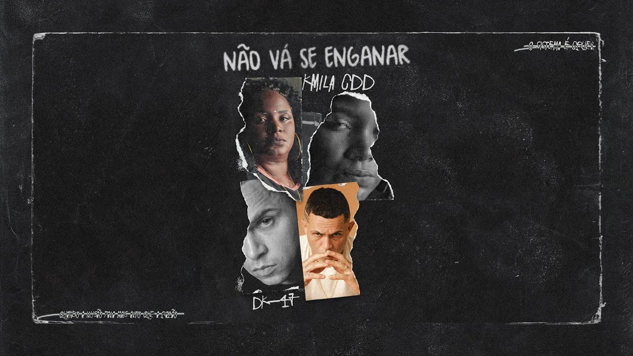 KMILA CDD feat DK 47 (Prod. Madre Beatz) - NÃO VÁ SE ENGANAR