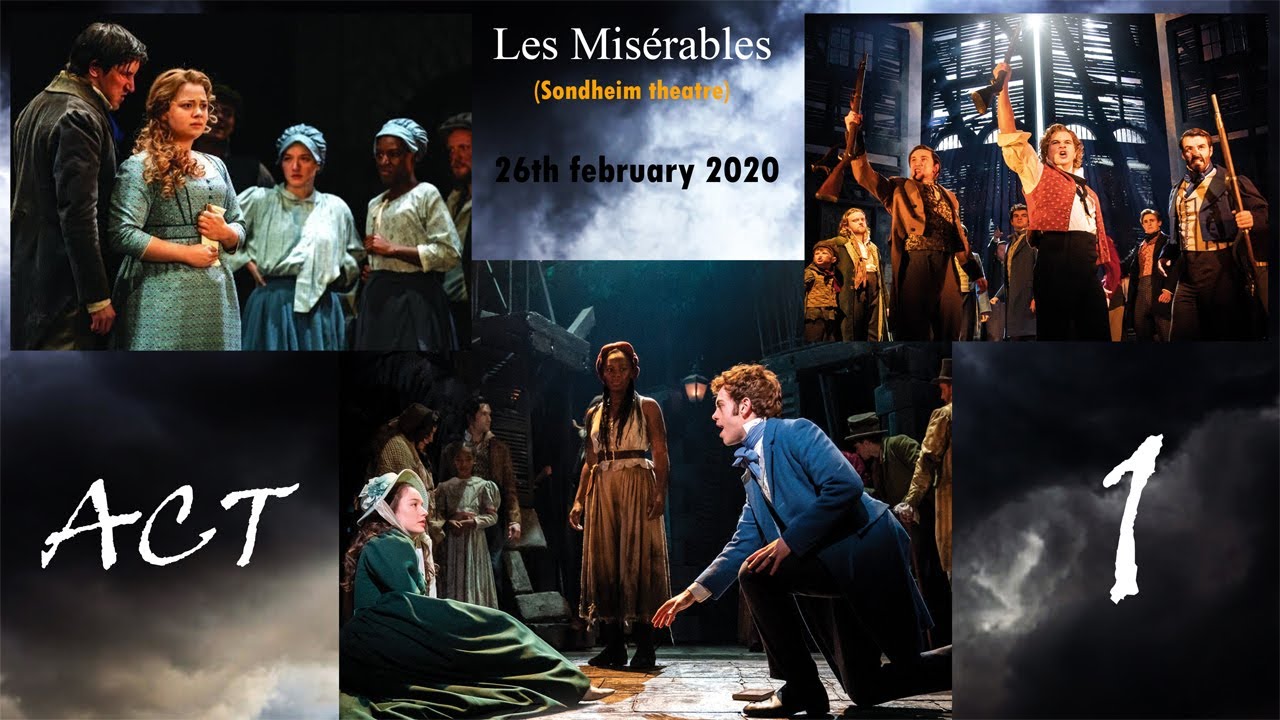 Les Misérables Act1 - Sondheim Theatre (Gerard Carey's debut as Thénardier)